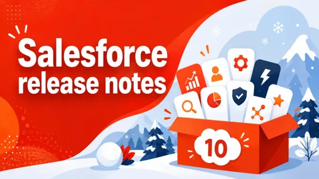 ۱۰ به‌روزرسانی Salesforce Winter ’27 که بازاریاب‌ها باید بدانند