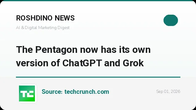 پنتاگون نسخه اختصاصی خود از ChatGPT و Grok را راه‌اندازی کرد